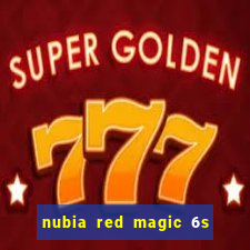 nubia red magic 6s pro antutu